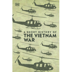 A A Short History of The Vietnam War