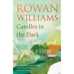 Candles in the Dark: Faith, Hope and Love in a Time of Pandemic