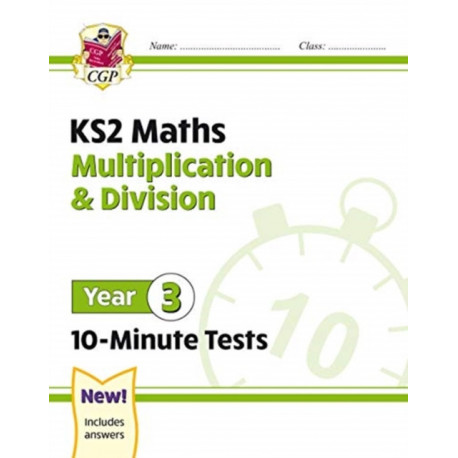 KS2 Year 3 Maths 10-Minute Tests: Multiplication & Division