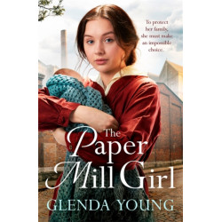 The Paper Mill Girl: An emotionally gripping family saga of triumph in adversity