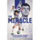 The Miracle: The Football Team That Shocked the World