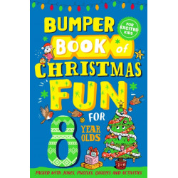 Bumper Book of Christmas Fun for 8 Year Olds