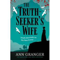 The Truth-Seeker's Wife: Inspector Ben Ross mystery 8
