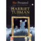 She Persisted: Harriet Tubman: Harriet Tubman