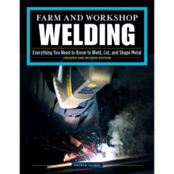 Farm and Workshop Welding, Third Revised Edition