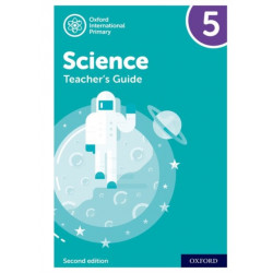 Oxford International Science: Teacher's Guide 5