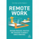 Remote Work: Redesign Processes, Practices and Strategies to Engage a Remote Workforce