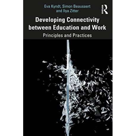 Developing Connectivity between Education and Work: Principles and Practices