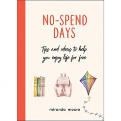 No-Spend Days: Tips and Ideas to Help You Enjoy Life for Free