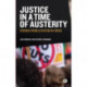 Justice in a Time of Austerity: Stories From a System in Crisis