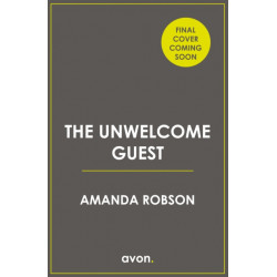 The Unwelcome Guest