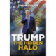 Trump: The Hidden Halo