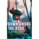 Down Among The Dead: The Farian War, Book 2