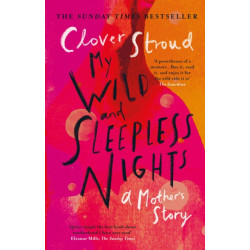 My Wild and Sleepless Nights: THE SUNDAY TIMES BESTSELLER