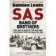 SAS Band of Brothers: The Last Stand of the SAS and Their Hunt for the Nazi Killers