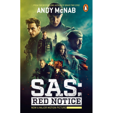 SAS: Red Notice: The electrifying thriller from the No. 1 bestseller, now a major Sky film