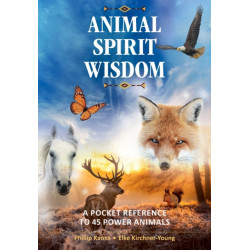 Animal Spirit Wisdom: A Pocket Reference to 45 Power Animals
