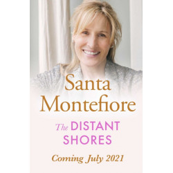 The Distant Shores: Family secrets and enduring love - the irresistible new novel from the Number One bestselling author