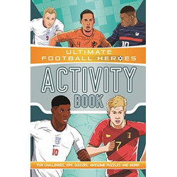 Ultimate Football Heroes Activity Book (Ultimate Football Heroes - the No. 1 football series): Fun challenges, epic quizzes, awesome puzzles and more!