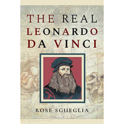 The Real Leonardo Da Vinci