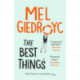 The Best Things: The Sunday Times bestseller to make your heart sing