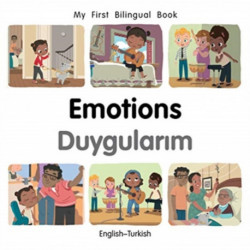 My First Bilingual BookEmotions (EnglishTurkish)