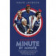 Rangers Minute By Minute: Covering More Than 500 Goals, Penalties, Red Cards and Other Intriguing Facts