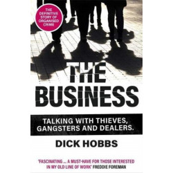 The Business: Talking with thieves, gangsters and dealers