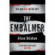The Embalmer: A gripping thriller from the international bestseller