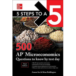 5 Steps to a 5: 500 AP Microeconomics Questions to Know by Test Day, Third Edition