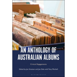 An Anthology of Australian Albums: Critical Engagements