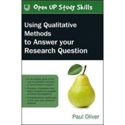 Using Qualitative Methods to Answer Your Research Question