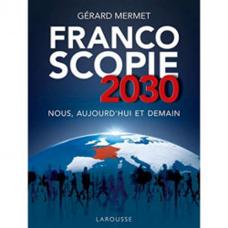 Francoscopie 2030 Nous, aujourd'hui et demain