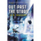 Out Past The Stars: The Farian War, Book 3