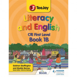 TeeJay Literacy and English CfE First Level Book 1B