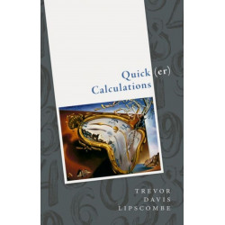 Quick(er) Calculations: How to add, subtract, multiply, divide, square, and square root more swiftly