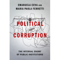 Political Corruption: The Internal Enemy of Public Institutions