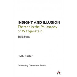 Insight and Illusion: Themes in the Philosophy of Wittgenstein, 3rd Edition