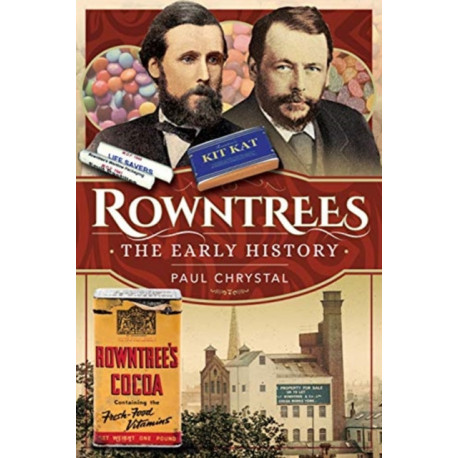 Rowntree's - The Early History
