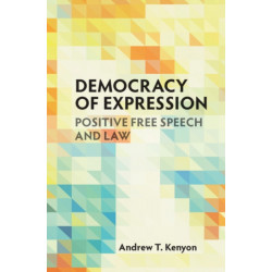 Democracy of Expression: Positive Free Speech and Law