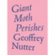 Giant Moth Perishes