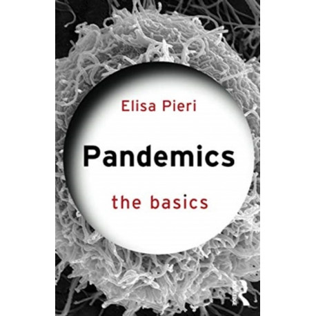 Pandemics: The Basics: The Basics