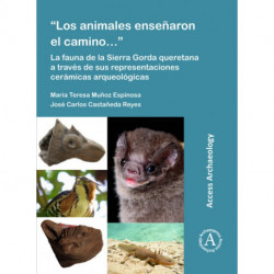 “Los animales ensenaron el camino…”: La fauna de la Sierra Gorda queretana a traves de sus representaciones ceramicas arqueologicas