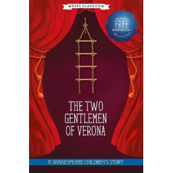 The Two Gentlemen of Verona (Easy Classics): A Shakespeare Children's Story (Easy Classics)