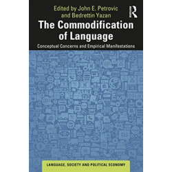 The Commodification of Language: Conceptual Concerns and Empirical Manifestations