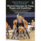 Physical Education for Young People with Disabilities: A Handbook of Practical Ideas Created by Practitioners for Practitioners