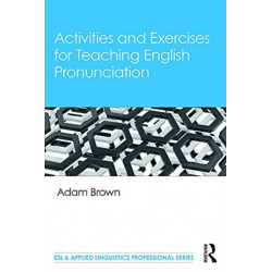 Activities and Exercises for Teaching English Pronunciation