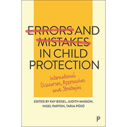Errors and Mistakes in Child Protection: International Discourses, Approaches and Strategies