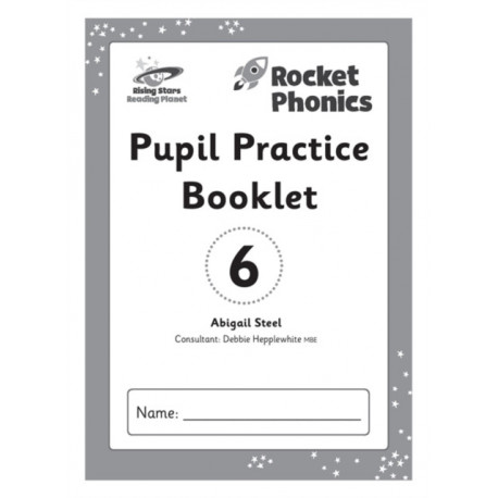 Reading Planet: Rocket Phonics – Pupil Practice Booklet 6
