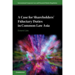 A Case for Shareholders' Fiduciary Duties in Common Law Asia